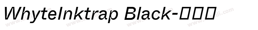 WhyteInktrap Black字体转换